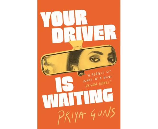 Book cover number 1 for Your Driver Is Waiting written by Priya Guns published by Atlantic Books