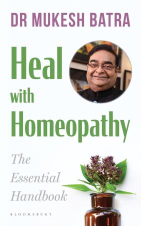 Book cover number 1 for Heal With Homeopathy : The Essential Handbook written by Mukesh Batra published by Bloomsbury Publishing