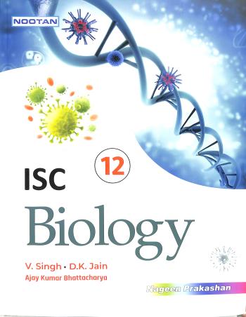 Book cover number 1 for Nootan ISC Biology Class 12 (2024-25) written by V. Singh, D. K. Jain published by Nageen Prakashan Pvt. Ltd.