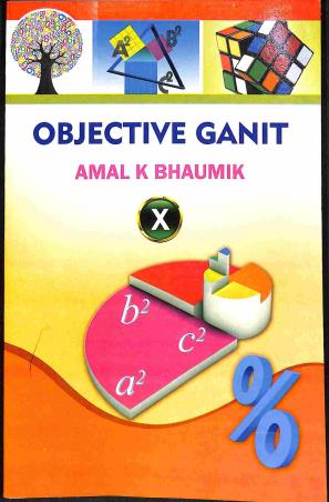 Book cover number 1 for Objective Ganit Class 10 (2024) English Version written by Amal K. Bhaumik published by Bengal Book Syndicate Pvt. Ltd.