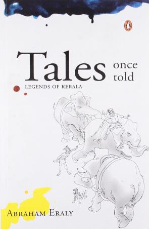 Book cover number 1 for Tales Once Told Legends Of Kerala written by Abraham Eraly published by Penguin Books