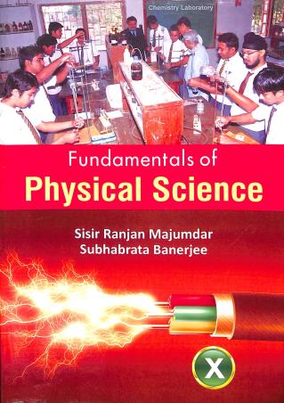 Book cover number 1 for Fundamentals Of Physical Science 10 (2024) written by Subhabrata Banerjee, Sisir Ranjan Majumdar published by New Book Syndicate