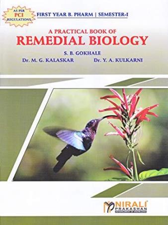 Book cover number 1 for A Practical Book Of Remedial Biology written by S. B. Gokhale, M. G. Kalaskar, Y. A. Kulkarni published by Nirali Prakashan