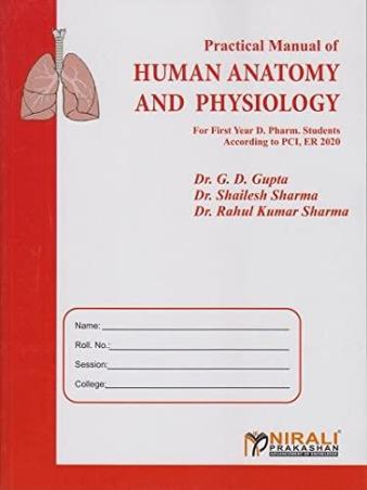 Book cover number 1 for Pratical Manual Of Human Anatomy And Physiology written by G. D. Gupta, Shailesh Sharma, Rahul Kumar Sharma published by Nirali Prakashan