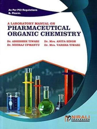 Book cover number 1 for A Laboratory Manual On Pharmaceutical Organic Chemistry written by Abhishek Tiwari, Anita Singh, Neeraj Upmanyu, Varsha Tiwari published by Nirali Prakashan