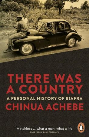 Book cover number 1 for There Was A Country : A Personal History Of Biafra written by Chinua Achebe published by Penguin Books