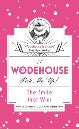 Book cover number 1 for The Smile That Wins (A PG Wodehouse Pick-Me-Up!) written by P. G. Wodehouse published by Arrow Books