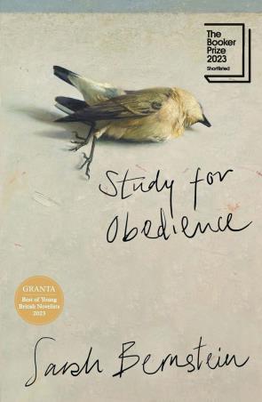 Book cover number 1 for Study For Obedience written by Sarah Bernstein published by Granta Books