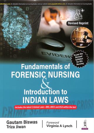 Book cover number 1 for Fundamentals Of Forensic Nursing & Introduction To Laws written by Gautam Biswas, Jiwan Triza published by Jaypee Brothers Medical Publishers (P) Ltd.
