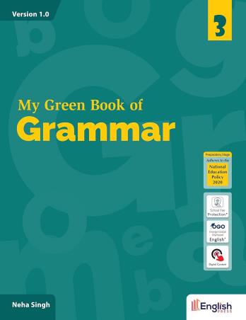 Book cover number 1 for My Green Book Of Grammar 3 (Version 1.0) NCF written by Neha Singh published by English Press