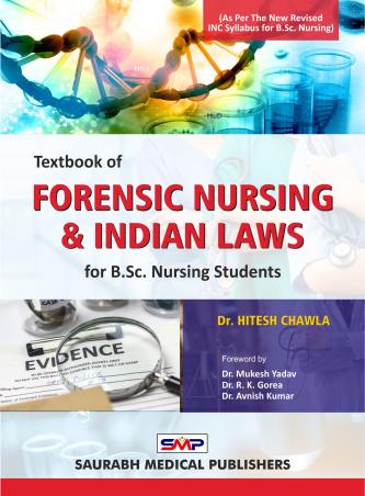 Book cover number 1 for Textbook Of Forensic Nursing & Indian Laws For B.Sc Nursing Students written by Hitesh Chawla published by Saurabh Medical Publishers
