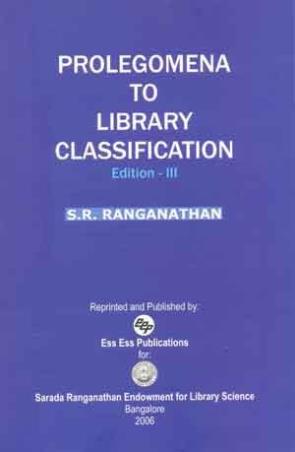 Book cover number 1 for Prolegomena To Library Classification (Edition 3) written by S R Ranganathan published by Ess Ess Publications