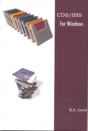 Book cover number 1 for CDS/ISIS For Windows written by R. S. Aswal published by Ess Ess Publications