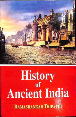 Book cover number 1 for History Of Ancient India written by Rama Shankar Tripathi published by Motilal Banarsidass Publishers