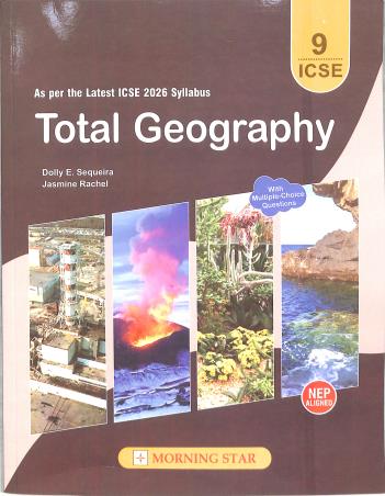 Book cover number 1 for Total Geography Class 9 ICSE (2026) With Multiple Choice Questions NEP written by Jasmine Rachel, Dolly E. Sequeira published by Morning Star