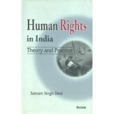 Book cover number 1 for Human Rights In India : Theory & Practice written by Satnam Singh Deol published by Serials Publications