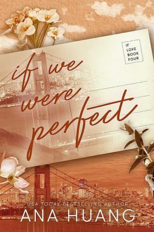 Book cover number 1 for If We Were Perfect written by Ana Huang published by Piatkus