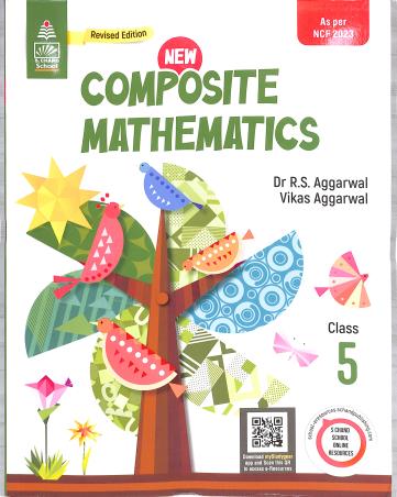 Book cover number 1 for New Composite Mathematics Class 5 (NCF 2023) written by R. S. Aggarwal, Vikas Aggarwal published by S. Chand Publishing
