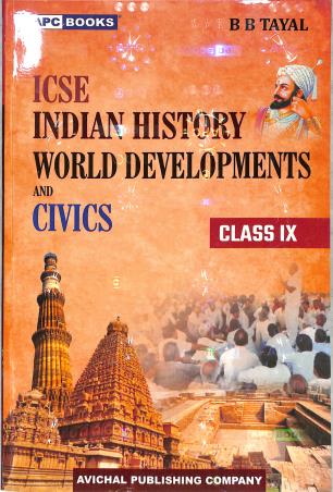 Book cover number 1 for APC Indian History World Developments And Civics Class 9 ICSE (2026) written by A. Jacob, B. B. Tayal published by Avichal Publishing Company