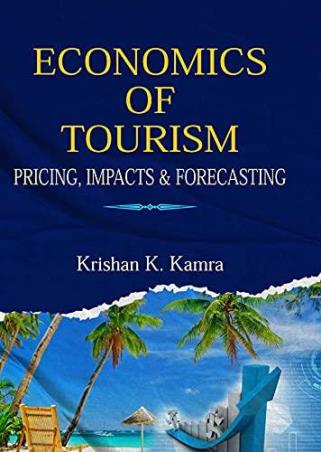 Book cover number 1 for Economics Of Tourism : Pricing, Impacts And Forecasting written by Krishan K. Kamra published by Kanishka Publishers