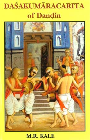 Book cover number 1 for Dasakumaracarita Of Dandin written by M. R. Kale published by Motilal Banarsidass Publishing House