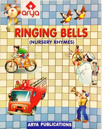 Book cover number 1 for Ringing Bells (Nursery Rhymes) written by NA published by Arya Publications