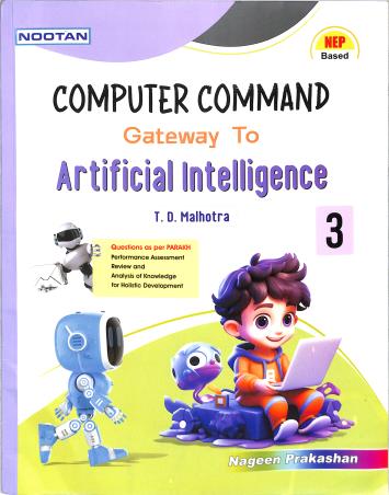 Book cover number 1 for Nootan Computer Command Gateway To Artificial Intelligence 3 (NEP) written by T. D. Malhotra published by Nageen Prakashan Pvt. Ltd.