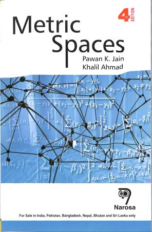 Book cover number 1 for Metric Spaces written by Pawan K. Jain, Khalil Ahmad published by Narosa Publishing House