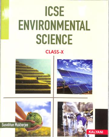 Book cover number 1 for ICSE Environmental Science Class 10 written by Susobhan Mukherjee published by Kalyani Publishers