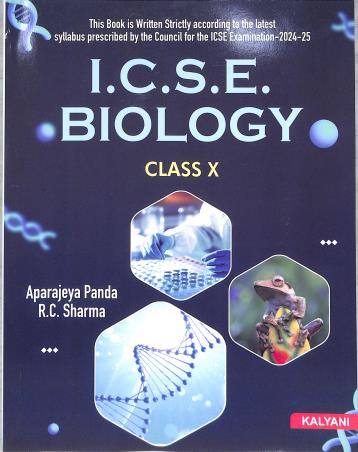 Book cover number 1 for ICSE Biology Class 10 (2024-25 Examination) written by R. C. Sharma, Aparajeya Panda published by Kalyani Publishers