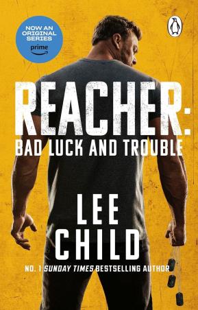 Book cover number 1 for Reacher: Bad Luck And Trouble written by Lee Child published by Penguin Books