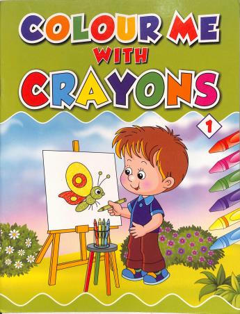 Book cover number 1 for Colour Me With Crayons 1 written by NA published by Paperweight