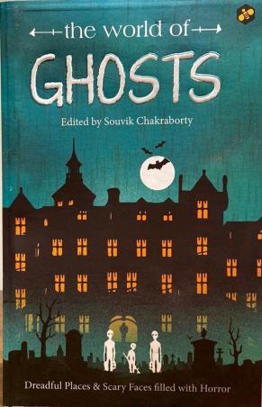 Book cover number 1 for The World Of Ghosts written by Souvik Chakraborty published by Bee Books