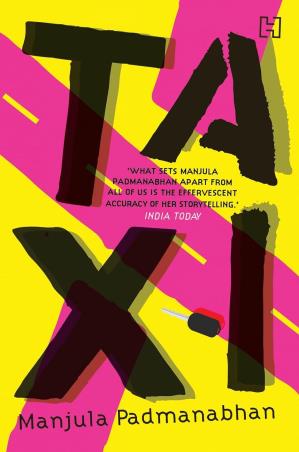 Book cover number 1 for Taxi written by Manjula Padmanabhan published by Hachette