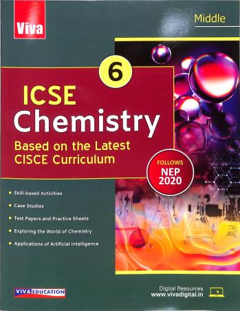 Book cover number 1 for ICSE Chemistry 6 (NEP 2020) written by Neha Sharma, Suresh Garg published by Viva Education