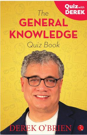 Book cover number 1 for The General Knowledge Quiz Book written by Derek O'Brien published by Rupa Publications India
