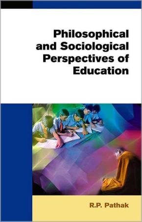 Book cover number 1 for Philosophical And Sociological Perspectives Of Education written by R. P. Pathak published by Atlantic Publishers & Distributors (P) Ltd