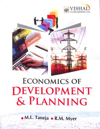 Book cover number 1 for Economics Of Development & Planning written by M. L. Taneja, R. M. Myer published by Vishal Publishing Co.