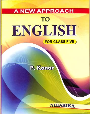 Book cover number 1 for A New Approach To English For Class 5 written by P. Konar published by Niharika