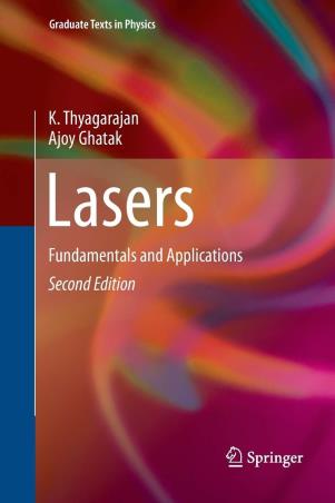 Book cover number 1 for Lasers : Fundamentals And Applications written by Ajoy Ghatak, K. Thyagarajan published by Springer