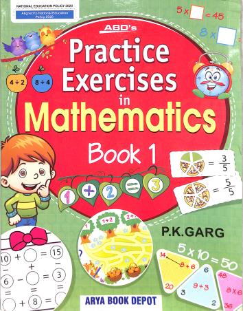 Book cover number 1 for Practice Exercises In Mathematics Book 1 written by P. K. Garg published by Arya Book Depot