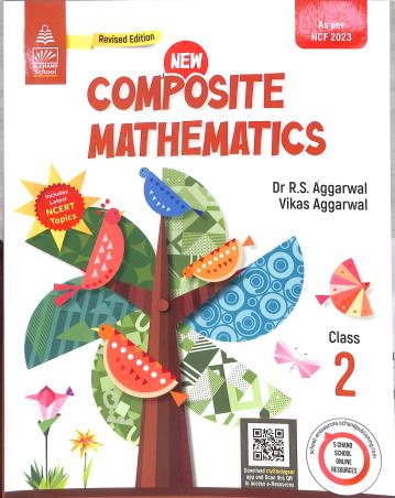 Book cover number 1 for New Composite Mathematics Class 2 (NCF 2023) written by R. S. Aggarwal, Vikas Aggarwal published by S. Chand Publishing