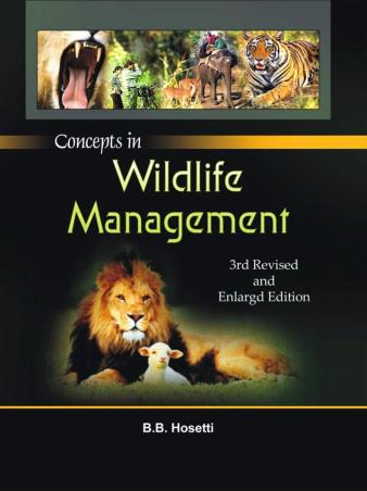 Book cover number 1 for Concepts In Wildlife Management 3rd Revised And Enlargd Edition written by B. B. Hosetti published by Daya Publishing House