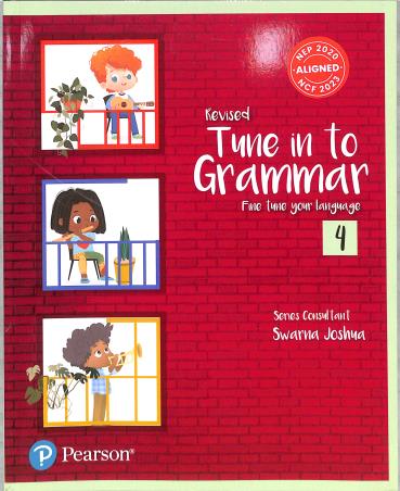 Book cover number 1 for Revised Tune In To Grammar Fine Tune Your Language 4 (NEP 2020 / NCF 2023) written by Swarna Joshna published by Pearson Education