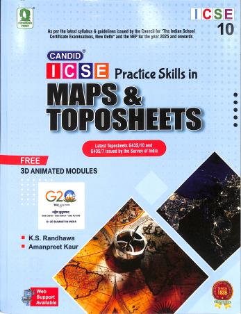 Book cover number 1 for Candid ICSE Practice Skills In Maps & Toposheets Class 10 (NEP 2020) 2025 written by K. S. Randhawa published by Evergreen Publications (India) Ltd.