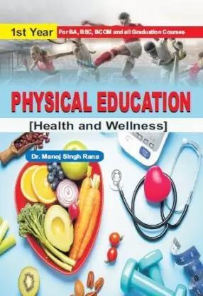 Book cover number 1 for Physical Education (Health And Wellness) written by Manoj Singh Rana published by Khel Sahitya Kendra