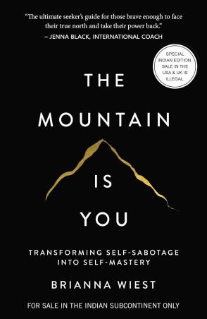 Book cover number 1 for The Mountain Is You : Transforming Self-Sabotage Into Self-Mastery written by Brianna Wiest published by Amaryllis