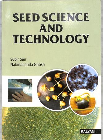 Book cover number 1 for Seed Science And Technology written by Subir Sen, Nabinananda Ghosh published by Kalyani Publishers