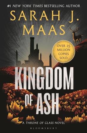 Book cover number 1 for Kingdom Of Ash written by Sarah J. Maas published by Bloomsbury Publishing