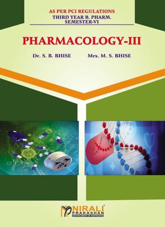 Book cover number 1 for Pharmacology 3 Third Year For Semester 6 written by S. B. Bhise, M. S. Bhise published by Nirali Prakashan